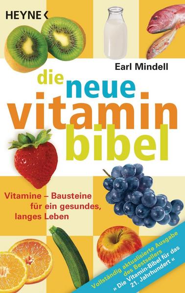Vitaminbibel Die Vitaminbibel - Earl Mindell